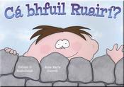 Ca Bhfuil Ruairi? image