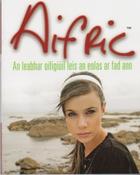Aifric: An Leabhar Oifigiuil Leis an Eolas Ar Fad Ann image