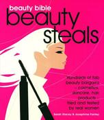 Sarh Stacey &amp; Josephine Fairley- Beauty Bible - Beauty Steals - PB - 2009 image