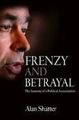 Alan Shatter / Frenzy and Betrayal (Large Paperback)