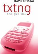 David Crystal / Txtng: The Gr8 Db8 (Hardback) image