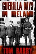Tom Barry - Guerilla Days in Ireland - Mercier PB - War of Independence - BRAND NEW image