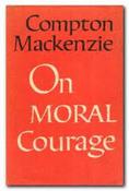 Compton Mackenzie  - On Moral Courage - HB - 1962 image