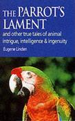 Eugene Linden / The Parrot's Lament (Hardback) image