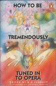 E. O. Parrott / How to be Tremendously Tuned in to Opera image