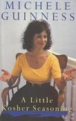 Michele Guinness / A Little Kosher Seasoning image