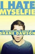 Shane Dawson / I Hate Myselfie (Large Paperback) image