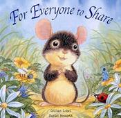 Lobel Gill / For Everyone To Share (Children's Picture Book) image