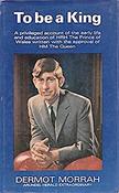 Dermot Morrah - To Be a King  - HB - Prince of Wales - Prince Charles - 1969 image