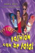 Susan Green / It's True! Fashion can be fatal image