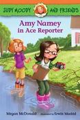 Megan McDonald / Judy Moody and Friends: Amy Namey in Ace Reporter (Large Paperback) image
