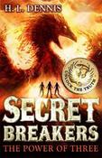 H. L. Dennis / Secret Breakers: The Power of Three : Book 1 image