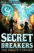H. L. Dennis / Secret Breakers: The Pirate's Sword : Book 5 image