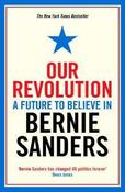 Bernie Sanders / Our Revolution : A Future to Believe in image