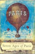 Alistair Horne / Seven Ages of Paris : Portrait of a City