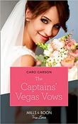 Mills &amp; Boon / True Love / The Captains' Vegas Vows image
