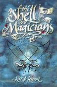Kai Meyer / The Shell Magicians: Vol. 2