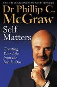 Phillip C. McGraw / Self Matters : Creating Your Life from the Inside Out (Large Paperback) image