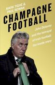 Mark Tighe / Champagne Football (Large Paperback)