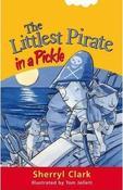 Sherryl Clark / The Littlest Pirate in a Pickle image