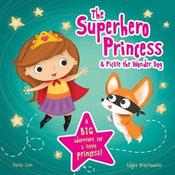 Susie Linn / The Superhero Princess and Pickle the Wonder Dog (Children's Picture Book)