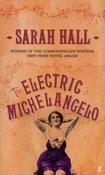 Sarah Hall / The Electric Michelangelo (Large Paperback) image