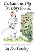 Liz Cowley / Outside in My Dressing Gown (Hardback) image
