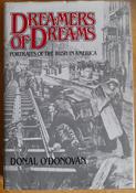 Donal O'Donovan - Dreamers of Dreams : Portraits of the Irish in America - HB - 1984 image