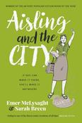 Sarah Breen &amp; Emer McLysaght - Aisling and the City - ( Aisling Series - Book 4 ) - BRAND NEW