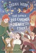 Sarah Webb- The Little Bee Charmer of Henrietta Street - PB - BRAND NEW image
