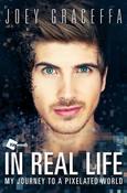 Joey Graceffa / In Real Life (Large Paperback) image