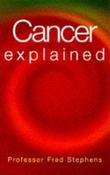 Fred Stephens / Cancer Explained (Large Paperback) image