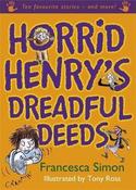 Francesca Simon / Horrid Henry's Dreadful Deeds (Hardback) image