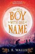 J.R. Wallis / The Boy With One Name