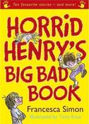 Francesca Simon / Horrid Henry's Big Bad Book (Hardback) image