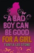 Tanya Lee Stone / A Bad Boy Can Be Good For A Girl image