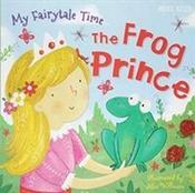 My Fairytale Time: The Frog Prince (Children's Picture Book) image