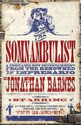 Jonathan Barnes  - The Somnambulist - HB - 1st Edition Gollancz image