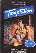 Mills &amp; Boon / Temptation / The Soldier of Furtune image