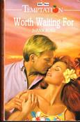 Mills &amp; Boon / Temptation / Worth Waiting For
