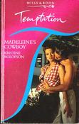 Mills &amp; Boon / Temptation / Madeleine's Cowbow