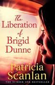 Patricia Scanlan / The Liberation of Brigid Dunne