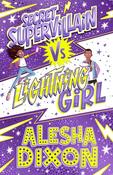 Alesha Dixon / Lightning Girl 3: Secret Supervillain image