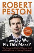 Robert Peston / How Do We Fix This Mess? image