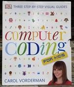 Carol Vorderman: Computer Coding for Kids (Complete 3 Book Box Set)