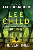 Lee Child / The Sentinel : (Jack Reacher 25) (Hardback)