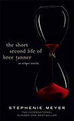 Stephenie Meyer - The Short Second Life of Bree Tanner - PB