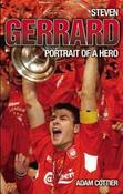 Adam Cottier / Steven Gerrard : Portrait of a Hero (Hardback) image