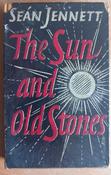 Seán Jennett - The Sun and Old Stones - HB - 1961 1st Edition - France image