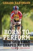 Gerard Hartmann / Born to Perform (Large Paperback)